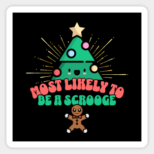 Retro Most Likely To Be A Scrooge Magnet